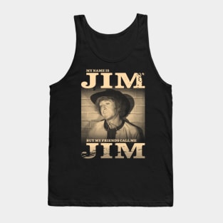 My name is Jim Tank Top